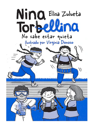 Nina Torbellina 3 No Sabe Estar Quieta