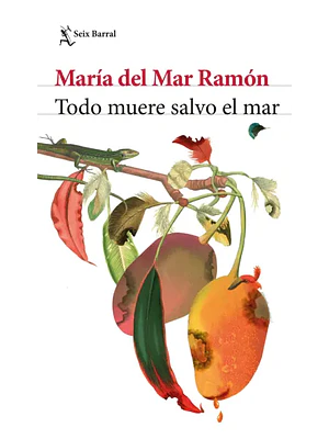 Todo Muere Salvo El Mar