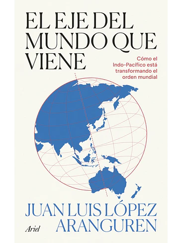 Eje Del Mundo Que Viene, El 1