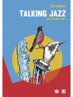 Talking Jazz Una Historia Oral