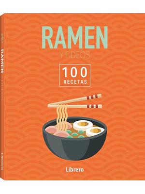 100 Recetas Ramen Y Fideos
