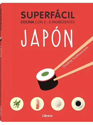 Superfacil Japon Cocina Con 2 A 6 Ingredientes 