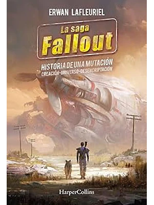Saga Fallout Una Historia De Mutacion, La