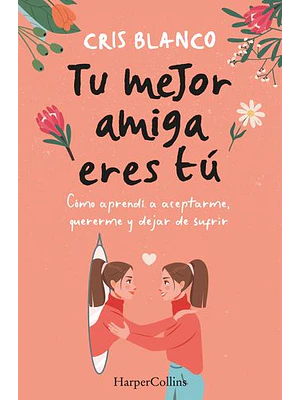 Tu Mejor Amiga Eres Tu