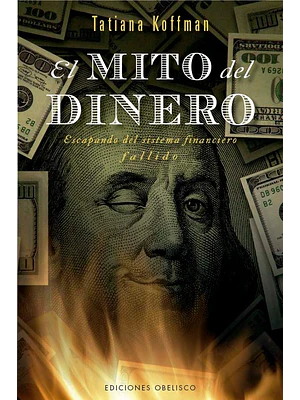 Mito Del Dinero, El