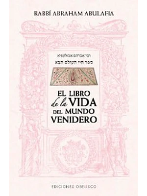 Libro De La Vida Del Mundo Venidero, El