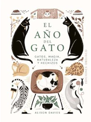 Año Del Gato. Gatos, Magia, Naturaleza Y Hechizos, El 