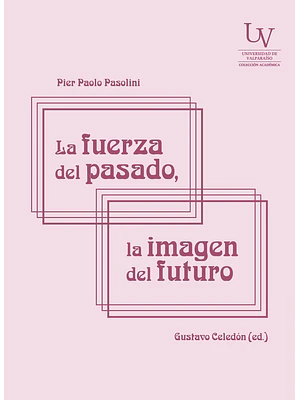 Fuerza Del Pasado La Imagen Del Futuro, La