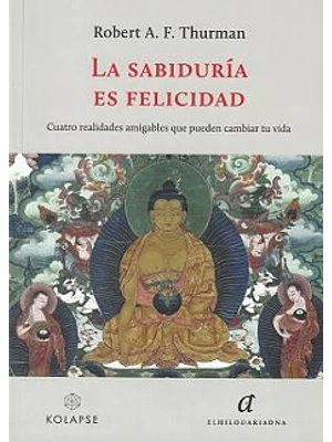 Sabiduria Es Felicidad, La