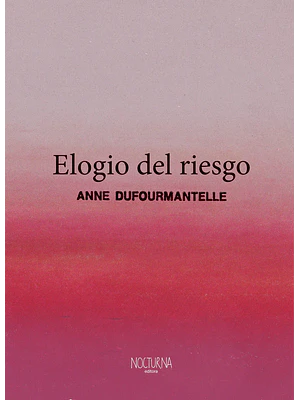 Elogio Del Riesgo