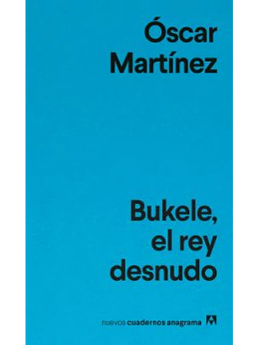 Bukele, El Rey Desnudo 1