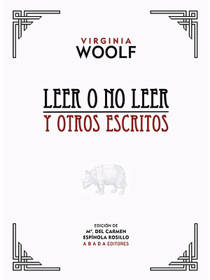 Leer O No Leer Y Otros Escritos