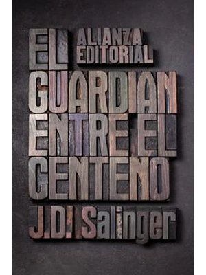 Guardian Entre El Centeno, El