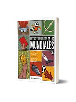 Mitos Y Leyendas De Los Mundiales