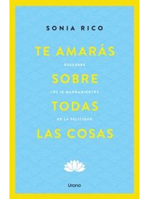 Te Amaras Sobre Todas Las Cosas