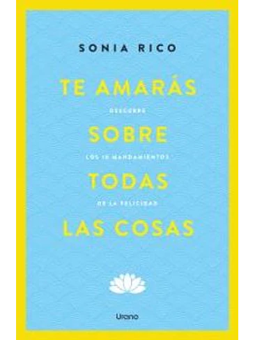 Te Amaras Sobre Todas Las Cosas 1