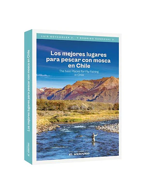 Mejores Lugares Para Pescar Con Mosca En Chile, Los