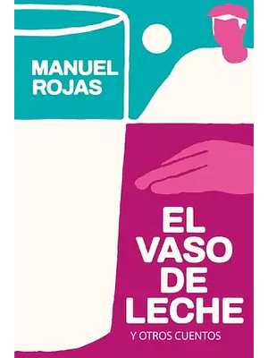 Vaso De Leche Y Otros Cuentos
