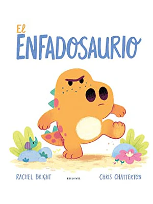Enfadosaurio, El