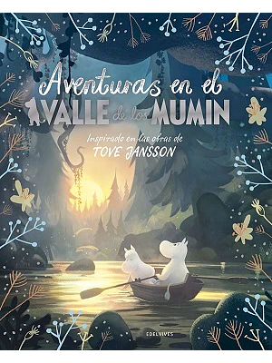 Aventuras En El Valle De Los Mumin