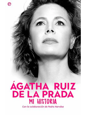 Agatha Ruiz De La Prada Mi Historia
