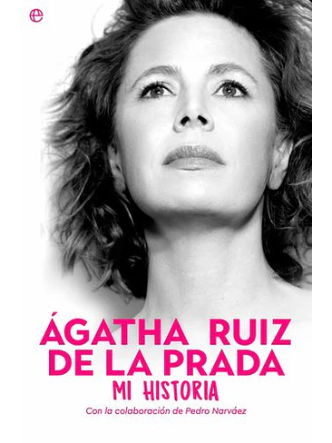 Agatha Ruiz De La Prada Mi Historia 1