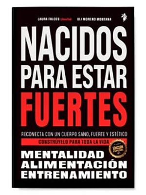 Nacidos Para Estar Fuertes