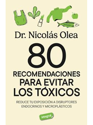 80 Recomendaciones Para Eliminar Los Toxicos 1