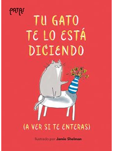 Tu Gato Te Lo Esta Diciendo 1