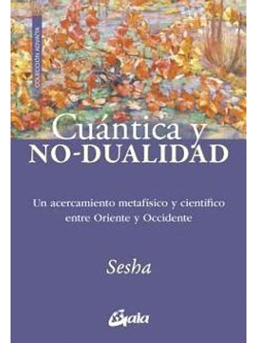 Cuantica Y No Dualidad 1