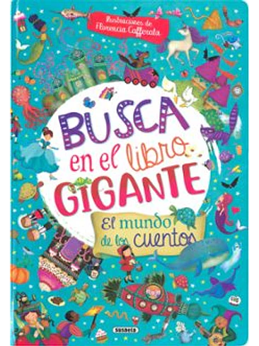 Busca En El Libro Gigante El Mundo De Los Cuentos 1