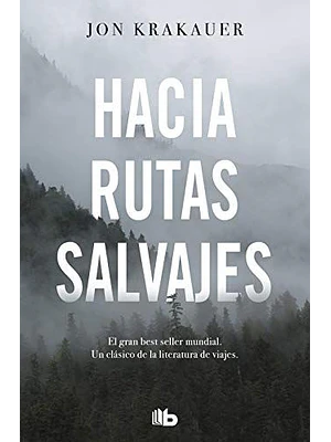 Hacia Rutas Salvajes