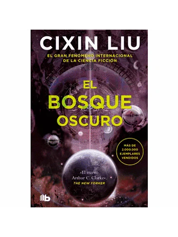 Trilogia De Los Tres Cuerpos 2 El Bosque Oscuro 1