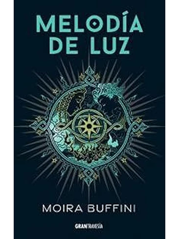 Trilogia De La Antorcha 1 Melodia De Luz 1