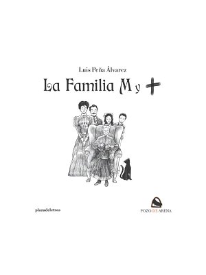 Familia M Y +, La