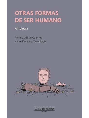 Otras Formas De Ser Humano Antologia 1