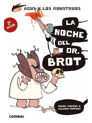 Agus Y Los Monstruos 10 La Noche Del Dr. Brot