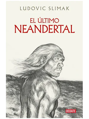Ultimo Neandertal, El