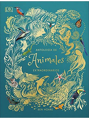 Antologia De Animales Extraordinarios  