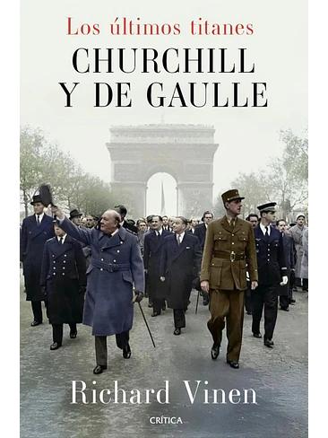 Ultimos Titanes Churchill Y De Gaulle, Los 1