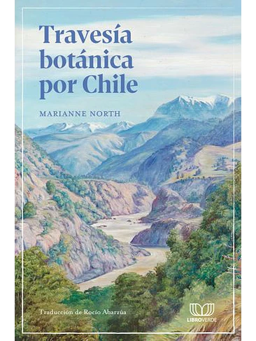 Travesia Botanica Por Chile 1