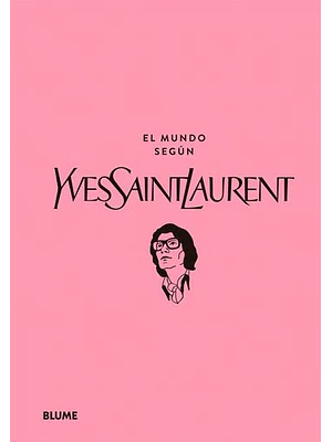 Mundo Segun Yves Saint Laurent, El (Td)
