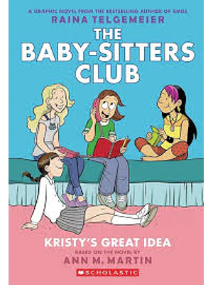 The Baby Sitters Club 1 Kristys Great Idea