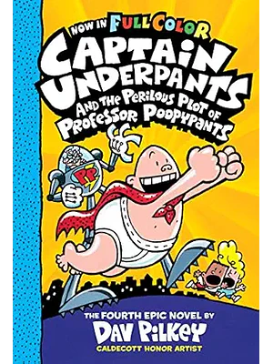 Captain Underpants 4 And The Perilous Plot Of Professor Poopypants 