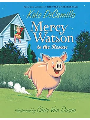 Mercy Watson 1 To The Rescue 