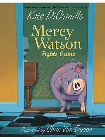 Mercy Watson 3 Fights Crime 1