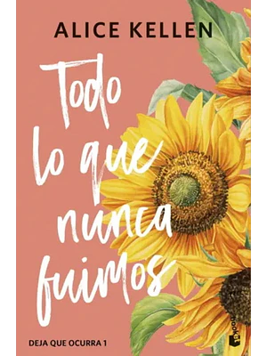 Todo Lo Que Nunca Fuimos Deja Que Ocurra 1 (Td)