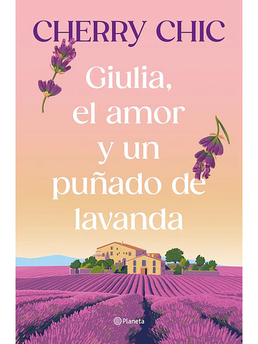 Giulia El Amor Y Un Puñado De Lavanda 1