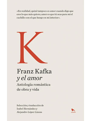 Franz Kafka Y El Amor