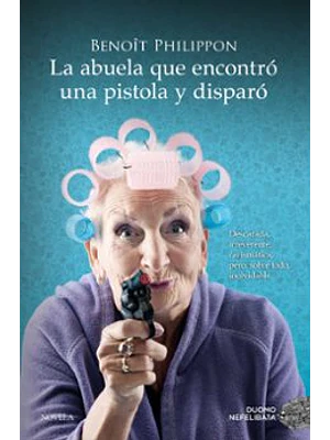 Abuela Que Encontro Una Pistola Y Disparo, La